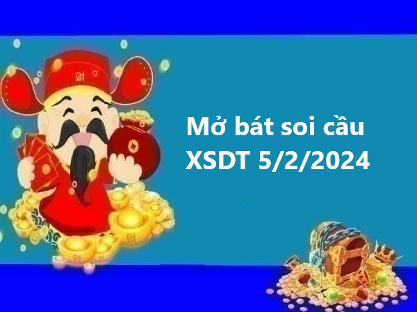 Mở bát soi cầu KQXS Đồng Tháp 5/2/2024